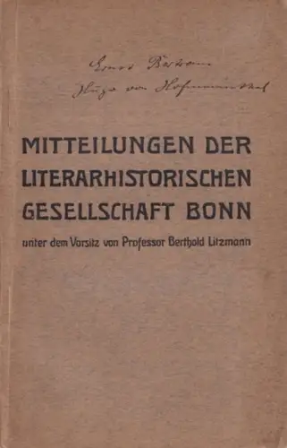 Hofmannsthal, Hugo von.  Ernst Bertram / Berthold Litzmann (Vorsitz): Über Hugo von Hofmannsthal. Zum ersten Bande der ' prosaischen Schriften gesammelt '. Referat von.. 