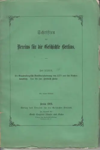 Holtze, Friedrich: Schriften des Vereins für die Geschichte Berlins. Heft XXXIX. Die Brandenburgische Konsistorialordnung von 1573 und ihre Kirchenbaupflicht. 