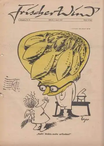 Hauswirth, Arnim (Red.). - Helmut Beyer / Horst von Möllendorf (Illustration): Frischer Wind. 2. Jahrgang, Nr. 24, 1. April 1947. 