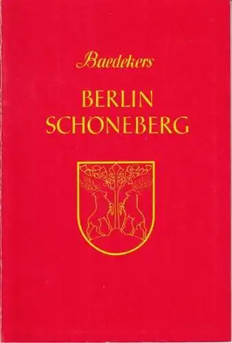 Berlin Schöneberg. - Baedeker, Karl (Autor): Berlin-Schöneberg. Stadtführer von Karl Baedeker. 4. Auflage. Mit 5 Karten und Plänen und 12 Zeichnungen. 