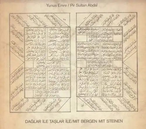 Emre, Yunus / Pir Sultan Abdal. - Nachdichtungen und Randtexte: Gisela Kraft: Daglar ile taslar ile / Mit Bergen mit Steinen. - zweisprachig: türkisch und deutsch. 