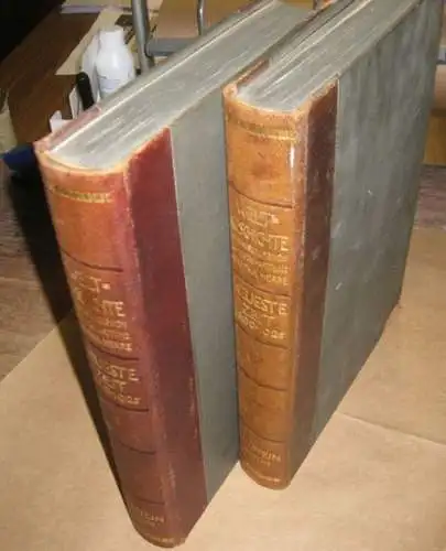 Herre, Paul (Hrsg.)   Pflugk Harttung. I. von (Hrsg.): Weltgeschichte der neuesten Zeit 1890   1925. Erster und zweiter Teil in 2 Bänden.. 