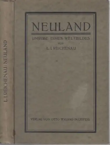 Reichenau, L. I: Neuland. Umrisse eines Weltbildes. 
