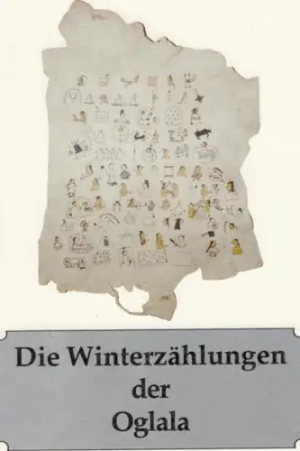 Wildhage, Wilhelm: Die Wintererzählungen der Oglala. Von der Fakultät für Geistes- und Sozialwissenschaften der Universität Hannover zur Erlangung des Grades eines Doktors der Philosophie genehmigte Dissertation. 