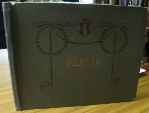 BERLIN: BERLIN. Album mit 28 farbigen photolithographischen Ansichten. 