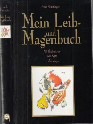 Winnington, Ursula (Verfasser). - illustriert von Xago: Mein Leib- und Magenbuch. 