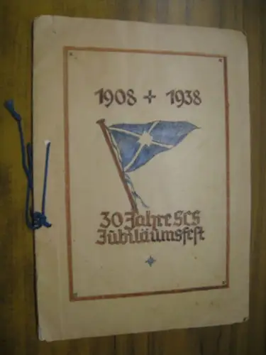 S.C.S. - Segelclub (Berlin) Schmöckwitz, 30 Jahre SCS - Jubiläumsfest. 1908-1938