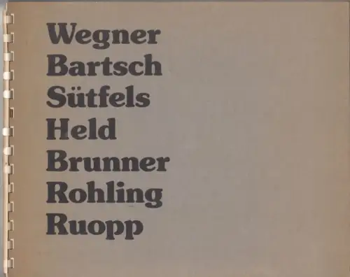 Ausblicke   Einblicke.   Peter Wegner / Volker Bartsch / Matthias Sütfels / Albert Held / Hans Ulrich Brunner / Gerd Rohling /.. 