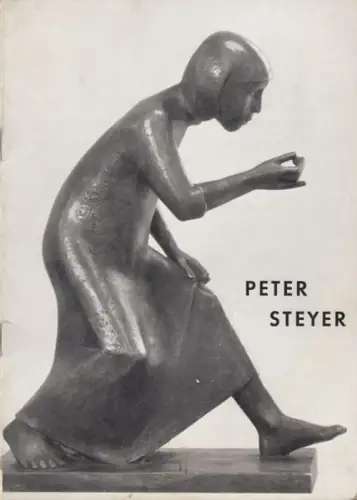 Steyer, Peter. - Einführung von Albert Buesche: Peter Steyer. 