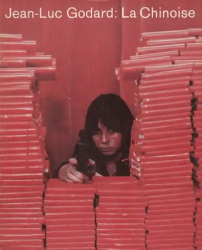 Neue Filmkunst Walter Kirchner (Herausgeber). - Jean-Luc Godard. - Text: Martin Baethge und Martin Osterland: Jean-Luc Godard: La Chinoise ( = Die Kleine Filmkunstreihe, Heft 70 ). 