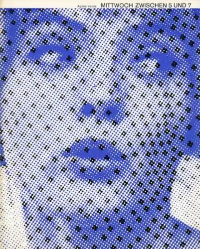 Neue Filmkunst Walter Kirchner (Herausgeber). - Agnes Varda. - Text: Frieda Grafe: Agnes Varda: Mittwoch zwischen 5 und 7 (Frankreich/Italien 1961). - ( = Die Kleine Filmkunstreihe, Heft 69 ). 