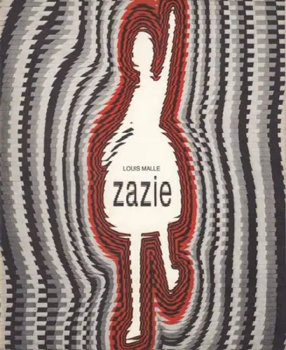 Neue Filmkunst Walter Kirchner (Herausgeber). - Louis Malle. - Text: Enno Patalas: Louis Malle: Zazie (Frankreich 1960). - ( = Die Kleine Filmkunstreihe, Heft 72 ). 