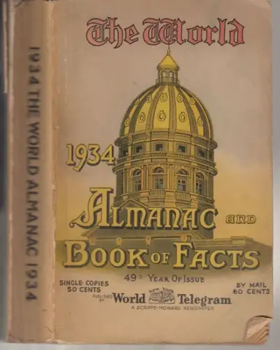 World, The. - Almanac and book of facts. - edited by Robert Hunt Lyman: The world Almanac and book of facts for 1934. 49th year of publication. 