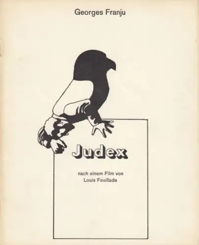 Neue Filmkunst Walter Kirchner (Herausgeber). - Georges Franju. - nach Louis Feuillade. - Text: Enno Patalas: Georges Franju: Judex. Nach einem Film von Louis Feuillade ( = Die Kleine Filmkunstreihe, Heft 65 ). 