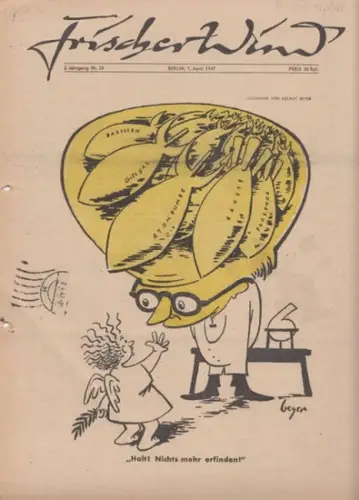 Frischer Wind. - Hauswirth, Arnim (Red.). - Helmut Beyer / Horst von Möllendorf (Illustration): Frischer Wind. 2. Jahrgang, Nr. 24, 1. April 1947. 