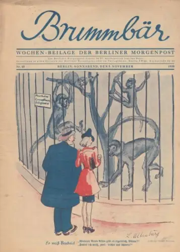 Weckwarth, Kurt E. (Red.). - Lieselotte Altenburg, Georg Wilke, Walter Schröder, Erwin Kutz u.a. (Illustration): Brummbär. Wochen-Beilage der Berliner Morgenpost. 1938, Nr. 45. 