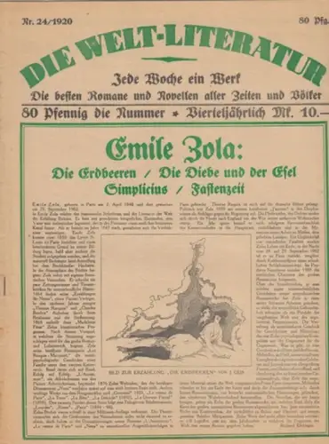 Weltliteratur, Die.   Zöllner, Reinhold (Red.).   Zola, Emile (Autor): Die Welt Literatur. Nr. 24, 1920. Emile Zola: Die Erdbeeren, Die Diebe und.. 