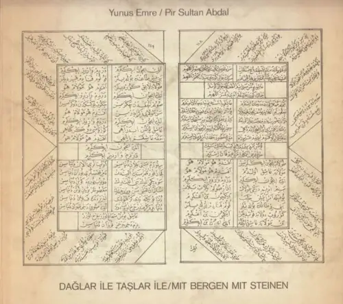 Emre, Yunus / Pir Sultan Abdal. - Nachdichtungen und Randtexte: Gisela Kraft: Daglar ile taslar ile / Mit Bergen mit Steinen. - zweisprachig: türkisch und deutsch. 