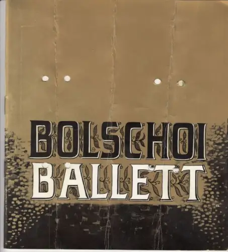 Programmheft zu: Der Nussknacker / Schwanensee / Divertimenti / Carmen-Suite. Bolschoi Ballett Moskau in der Deutschlandhalle