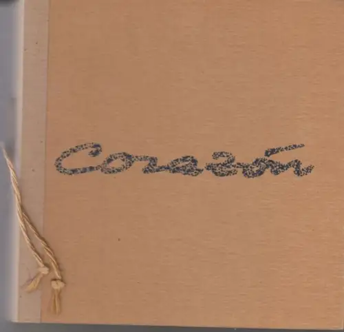 Zahnke, Marie Luise. - Basilio Bathasar: Corazon. Marie Luise Zahnke - obras de papel 1985-87. 