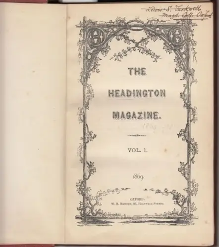 Headington Magazine, The. - Headington Parish Magazine: The Headington (Parish) Magazine. Vols 1-3, 1869-1871 in 1 book: No. 1-12 (1869), 13-24 (1870) and 25-36 (1871). - without No. 7 and 9 (July and September 1869). 