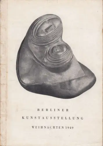 Berliner Kunstausstellung.   Schloss Charlottenburg.   veranstaltet vom Magistrat von Gross Berlin, Abteilung Volksbildung, Amt Bildende Kunst.   Leitung: Adolf Jannasch, Käte.. 