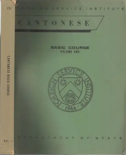 Cantonese - Kantonesisch.- Elizabeth Latimore Boyle, Pauline Delbridge: Cantonese Basic Course, Volume One. 