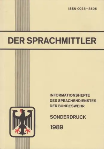 Sprachmitler, Der. - Einleitung: Fritzschen / Rainer Frische: Der Sprachmittler. September 1989, 27. Jahrgang, Hefte 1/4-1989 in einem Band. Informationshefte des Sprachendienstes der Bundeswehr. - Sonderausgabe der Schrift 'Von Amharisch bis vietnamesisc