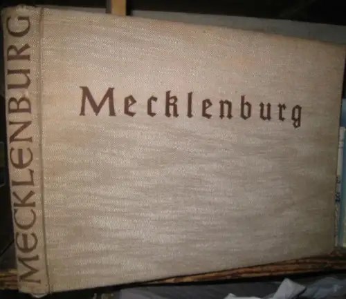 Schulz, Ernst (Hrsg.): Mecklenburg. Ein deutsches Land im Wandel der Zeit. 