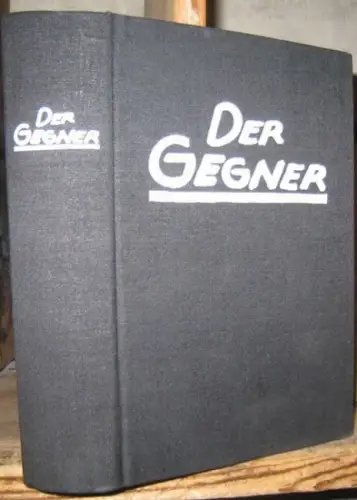 Gegner, Der.   Herausgeber: Julian Gumperz, Wieland Herzfelde (auch Geleitwort) u. a.   eingeleitet von Hans Jörg Görlich.   mit Texten von.. 