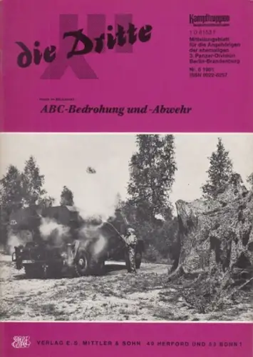Dritte, die.   Traditionsverband der ehemaligen 3. Panzer Division Berlin Brandenburg / Arbeitskreis "Kampftruppen/Kampfunterstützungstruppen" (Hrsg.).   Zobel, Horst (Red.).   Schmiedt /.. 