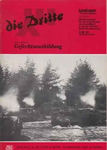 Dritte, die.   Traditionsverband der ehemaligen 3. Panzer Division Berlin Brandenburg / Arbeitskreis "Kampftruppen/Kampfunterstützungstruppen" (Hrsg.).   Zobel, Horst (Red.).   Sobik /.. 