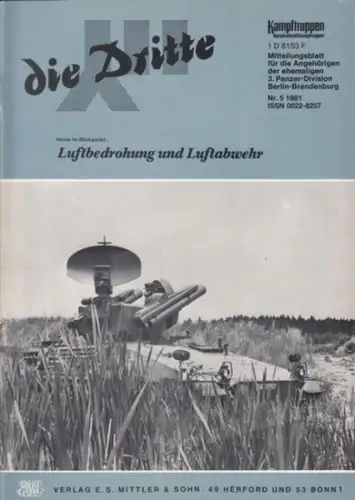 Dritte, die.   Traditionsverband der ehemaligen 3. Panzer Division Berlin Brandenburg / Arbeitskreis "Kampftruppen/Kampfunterstützungstruppen" (Hrsg.).   Zobel, Horst (Red.).   Sobik /.. 