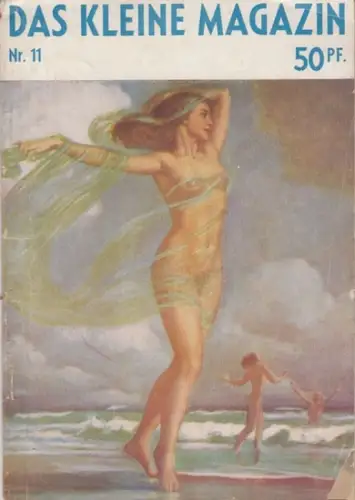 Kleine Magazin, Das. - Hauptschriftleiter: Fritz Stephan. - Lilly Frick / Betty Grable / Werner Robert Kuhn über Colombo Max / Dillinger / Jack London u. a: Das kleine Magazin. Nr. 11. 