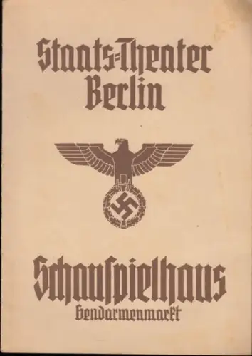 StaatsTheater Berlin, Schauspielhaus am Gendarmenmarkt.   Heinrich von Kleist: Programmheft zu: Das Käthchen von Heilbronn oder Die Feuerprobe.   Donnerstag, 23. Dezember 1937.. 