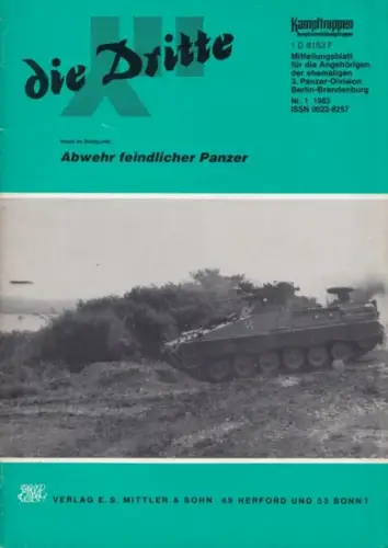 Dritte, die.   Traditionsverband der ehemaligen 3. Panzer Division Berlin Brandenburg / Arbeitskreis "Kampftruppen/Kampfunterstützungstruppen" (Hrsg.).   Zobel, Horst (Red.).   Dismer /.. 