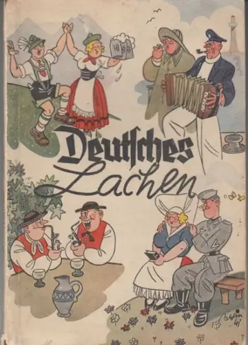 Deutsches Lachen. - Auswahl und Bearbeitung: Erwin Müller-Fischer. - Umschlagzeichnung: Harry Berein. - illustriert von Walter Fürstenau: Deutsches Lachen. 