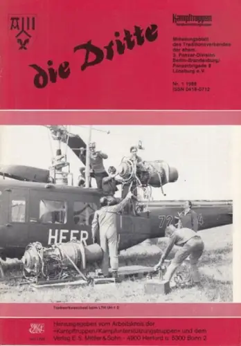 die Dritte. Jahrgang 37, 1988, Nr. 1. Mitteilungsblatt für die Angehörigen der ehemaligen 3. Panzer-Division Berlin-Brandenburg / Panzerbrigade 8 Lüneburg e.V