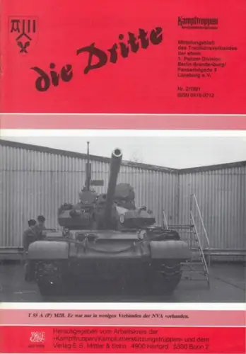 Dritte, die.   Traditionsverband der ehemaligen 3. Panzer Division Berlin Brandenburg / Arbeitskreis "Kampftruppen/Kampfunterstützungstruppen" (Hrsg.).   Thomer, Edbert (Red.): die Dritte. Jahrgang 40.. 