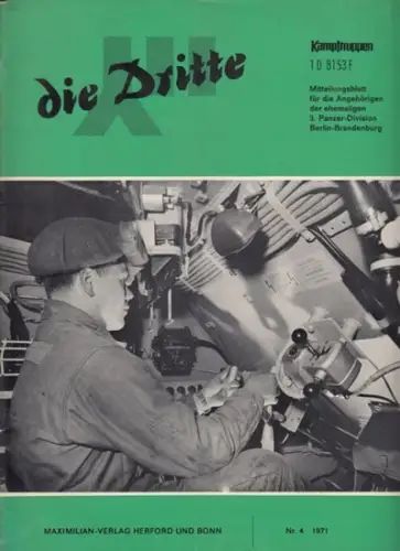 Dritte, die.   Traditionsverband der ehemaligen 3. Panzer Division Berlin Brandenburg / Arbeitskreis "Kampftruppen/Kampfunterstützungstruppen" (Hrsg.).   Munzel, D.O. (Red.).   Pomeranus /.. 