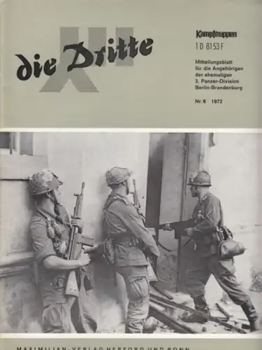 Dritte, die.   Traditionsverband der ehemaligen 3. Panzer Division Berlin Brandenburg / Arbeitskreis "Kampftruppen/Kampfunterstützungstruppen" (Hrsg.).   Munzel, D.O. (Red.).   Müller /.. 