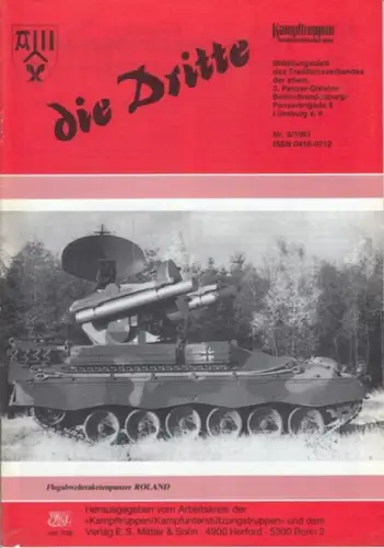 Dritte, die.   Traditionsverband der ehemaligen 3. Panzer Division Berlin Brandenburg / Arbeitskreis "Kampftruppen/Kampfunterstützungstruppen" (Hrsg.).   Thomer, Edbert (Red.).   Lander, Udo.. 
