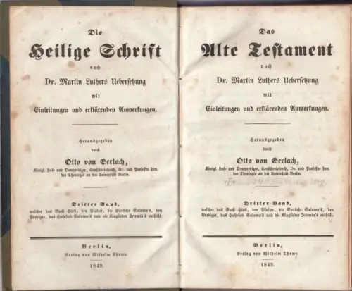 Bibel.   nach der Übersetzung von Martin Luther.   herausgegeben durch Otto von Gerlach: Das Alte Testament nach Dr. Martin Luthers Übersetzung mit.. 