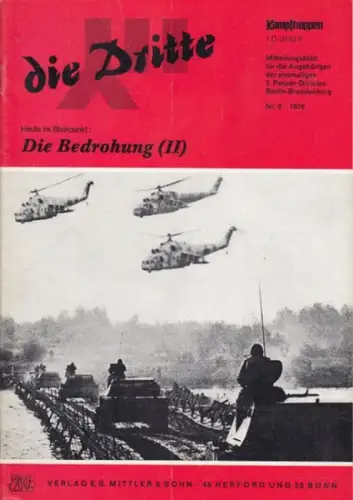 Dritte, die.   Traditionsverband der ehemaligen 3. Panzer Division Berlin Brandenburg / Arbeitskreis "Kampftruppen/Kampfunterstützungstruppen" (Hrsg.).   Schulz, Siegfried (Red.).   Faber /.. 
