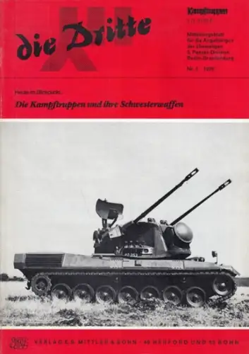 Dritte, die.   Traditionsverband der ehemaligen 3. Panzer Division Berlin Brandenburg / Arbeitskreis "Kampftruppen/Kampfunterstützungstruppen" (Hrsg.).   Schulz, Siegfried (Red.).   Rullkötter /.. 
