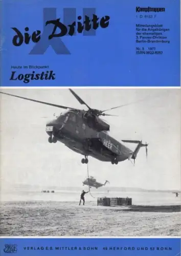 Dritte, die.   Traditionsverband der ehemaligen 3. Panzer Division Berlin Brandenburg / Arbeitskreis "Kampftruppen/Kampfunterstützungstruppen" (Hrsg.).   Schulz, Siegfried (Red.).   Krawietz /.. 