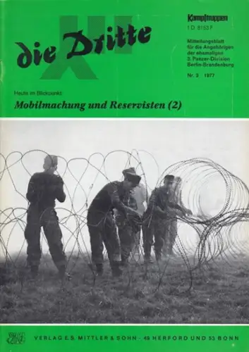 Dritte, die.   Traditionsverband der ehemaligen 3. Panzer Division Berlin Brandenburg / Arbeitskreis "Kampftruppen/Kampfunterstützungstruppen" (Hrsg.).   Schulz, Siegfried (Red.).   Jacob /.. 