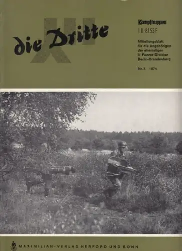 Dritte, die.   Traditionsverband der ehemaligen 3. Panzer Division Berlin Brandenburg / Arbeitskreis "Kampftruppen/Kampfunterstützungstruppen" (Hrsg.).   Munzel, D.O. (Red.).   Seuberlich /.. 