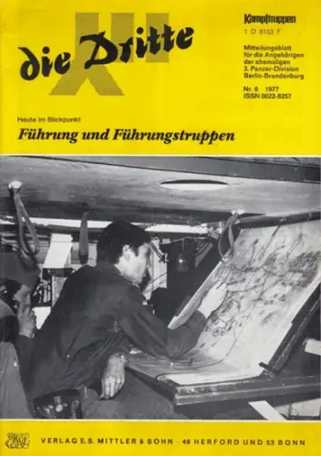 Dritte, die.   Traditionsverband der ehemaligen 3. Panzer Division Berlin Brandenburg / Arbeitskreis "Kampftruppen/Kampfunterstützungstruppen" (Hrsg.).   Schulz, Siegfried (Red.).   Wagner /.. 