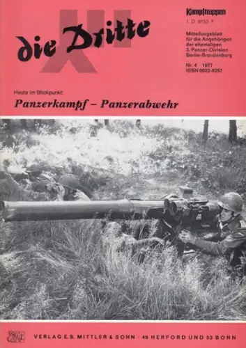 Dritte, die.   Traditionsverband der ehemaligen 3. Panzer Division Berlin Brandenburg / Arbeitskreis "Kampftruppen/Kampfunterstützungstruppen" (Hrsg.).   Schulz, Siegfried (Red.).   Zobel /.. 